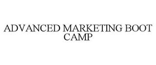 ADVANCED MARKETING BOOT CAMP