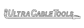 ULTRA CABLE TOOLS