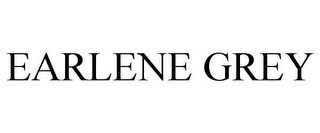 EARLENE GREY