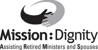 MISSION : DIGNITY ASSISTING RETIRED MINISTERS AND SPOUSES