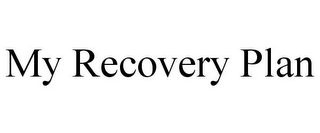 MY RECOVERY PLAN