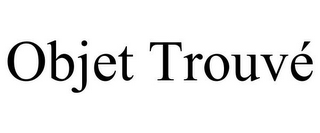 OBJET TROUVÉ