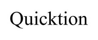 QUICKTION