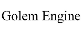 GOLEM ENGINE