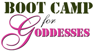 BOOT CAMP FOR GODDESSES