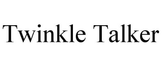 TWINKLE TALKER