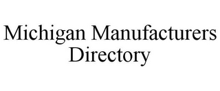 MICHIGAN MANUFACTURERS DIRECTORY