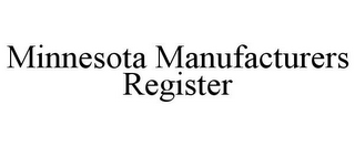 MINNESOTA MANUFACTURERS REGISTER