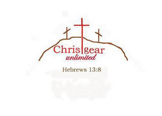 CHRISTGEAR UNLIMITED HEBREWS 13:8