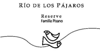 RÍO DE LOS PÁJAROS RESERVE FAMILIA PISANO