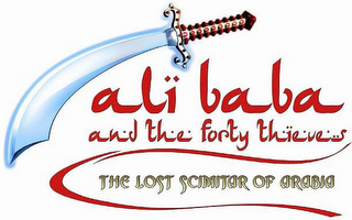 ALI BABA AND THE FORTY THIEVES THE LOST SCIMITAR OF ARABIA