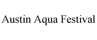 AUSTIN AQUA FESTIVAL