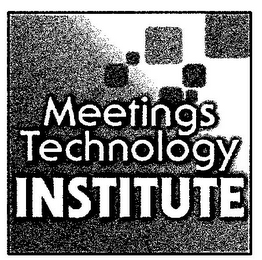 MEETINGS TECHNOLOGY INSTITUTE