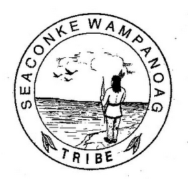 SEACONKE WAMPANOAG TRIBE