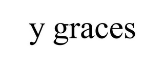 Y GRACES