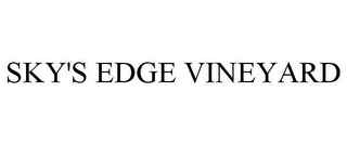 SKY'S EDGE VINEYARD