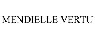 MENDIELLE VERTU