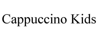 CAPPUCCINO KIDS