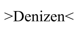 >DENIZEN<