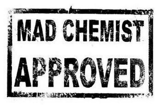 MAD CHEMIST APPROVED