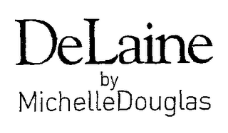 DELAINE BY MICHELLE DOUGLAS