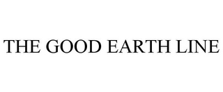 THE GOOD EARTH LINE