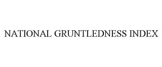 NATIONAL GRUNTLEDNESS INDEX