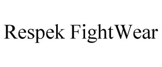 RESPEK FIGHTWEAR