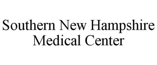SOUTHERN NEW HAMPSHIRE MEDICAL CENTER