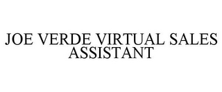 JOE VERDE VIRTUAL SALES ASSISTANT