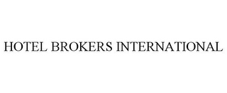 HOTEL BROKERS INTERNATIONAL