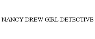 NANCY DREW GIRL DETECTIVE