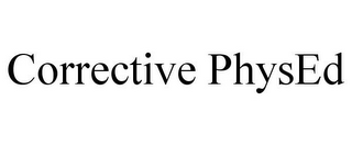 CORRECTIVE PHYSED