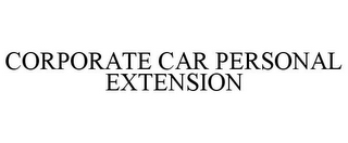 CORPORATE CAR PERSONAL EXTENSION