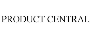 PRODUCT CENTRAL