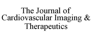 THE JOURNAL OF CARDIOVASCULAR IMAGING & THERAPEUTICS