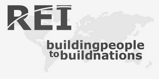 REI BUILDING PEOPLE TO BUILD NATIONS