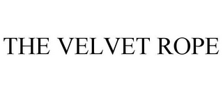 THE VELVET ROPE