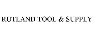 RUTLAND TOOL & SUPPLY