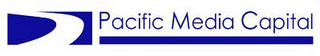 PACIFIC MEDIA CAPITAL