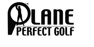 PLANE PERFECT GOLF