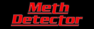 METH DETECTOR