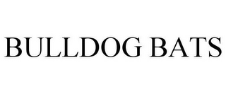BULLDOG BATS