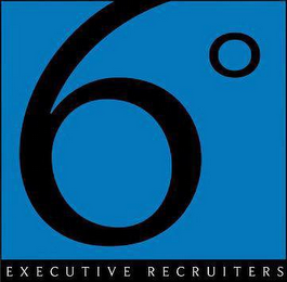 6º EXECUTIVE RECRUITERS