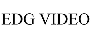 EDG VIDEO