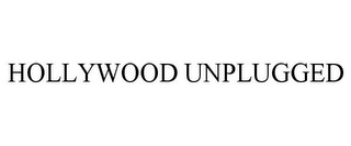 HOLLYWOOD UNPLUGGED