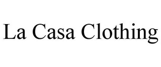 LA CASA CLOTHING