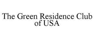 THE GREEN RESIDENCE CLUB OF USA