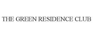 THE GREEN RESIDENCE CLUB