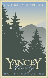 YANCEY COUNTY NORTH CAROLINA NATURALLY INSPIRING